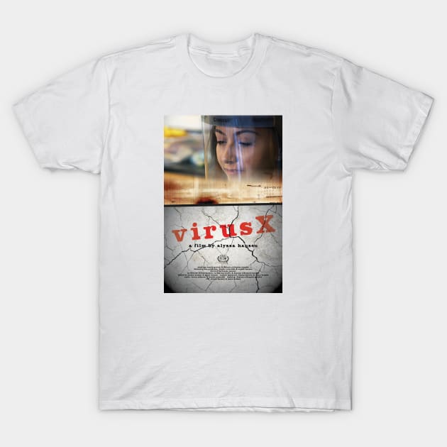 "VirusX” by Alyssa Hansen, Killingly High T-Shirt by QuietCornerFilmFestival